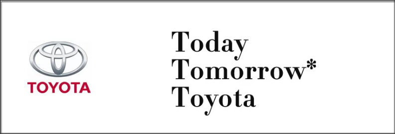 Управляй мечтой. Слоган Тойота. Лозунг компании Тойота. Тойота девиз компании. Today tomorrow Toyota.